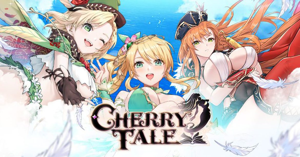 Cherry Tale เกมมือถือ RPG เน้นตัวละครสุดเซ็กซี่เปิดให้เล่นแล้ว