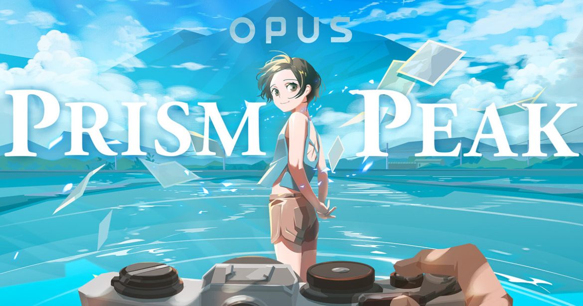 OPUS: Prism Peak เกมถ่ายภาพงาม ๆ เปิดหน้าร้านบน Steam แล้ว