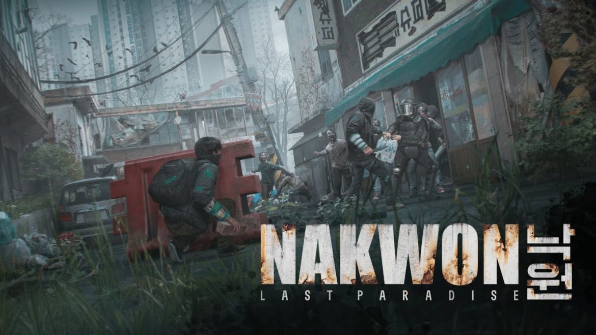 Nakwon Last Paradise เกมเอาตัวรอดจากฝูงซอมบี้ล้างโลกในเกาหลี